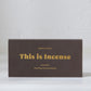 This Is Incense Grounded