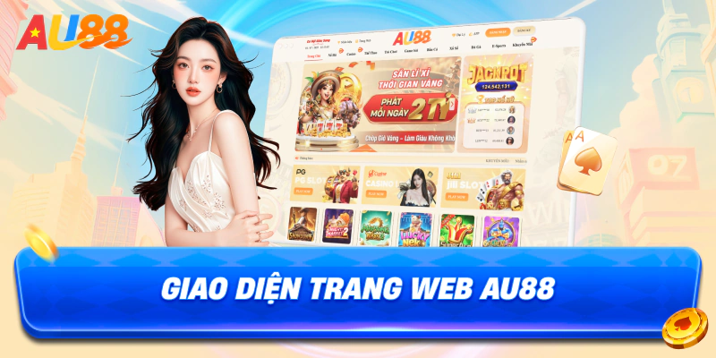 Giới thiệu Au88 về giao diện trang web AU88